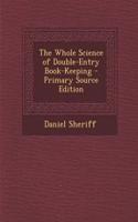 The Whole Science of Double-Entry Book-Keeping