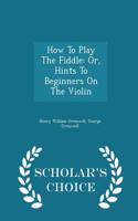 How to Play the Fiddle