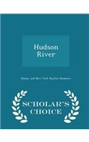 Hudson River - Scholar's Choice Edition