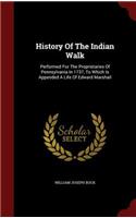 History Of The Indian Walk
