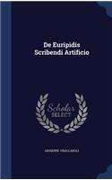 De Euripidis Scribendi Artificio