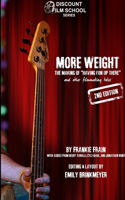 More Weight: the Making of Having Fun Up There (and Other Filmmaking Tales): The Making of Having Fun Up There (and Other Filmmaking Tales)(English)