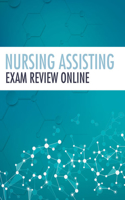 Nursing Assisting Exam Review Online, 2 Terms Printed Access Card