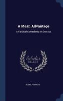 A Mean Advantage