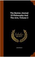 The Boston Journal Of Philosophy And The Arts, Volume 2