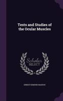 Tests and Studies of the Ocular Muscles