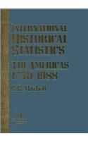 International Historical Statistics: The Americas 1750-1988