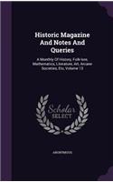 Historic Magazine and Notes and Queries