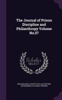 The Journal of Prison Discipline and Philanthropy Volume No.57