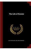 The Life of Rossini