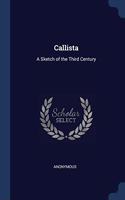 CALLISTA: A SKETCH OF THE THIRD CENTURY