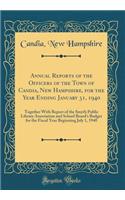 Annual Reports of the Officers of the Town of Candia, New Hampshire, for the Year Ending January 31, 1940