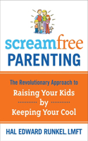 Screamfree Parenting