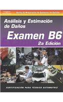 ASE Collision Test Prep Series -- Spanish Version, 2e (B6): Damage Analysis and Estimation: (ASE Test Preparation Collision Repair and Refinish Series)