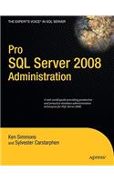 Pro SQL Server 2008 Administration