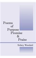 Poems of Purpose Promise & Praise