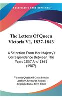 Letters Of Queen Victoria V1, 1837-1843