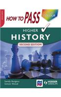 How to Pass Higher History: (How to Pass - Higher Level)