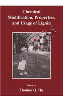 Chemical Modification, Properties, and Usage of Lignin