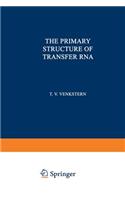 The Primary Structure of Transfer RNA: (English)