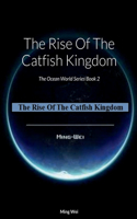 Rise Of The Catfish Kingdom: The Ocean World Series Book 2
