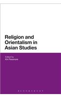Religion and Orientalism in Asian Studies