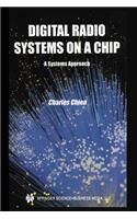 Digital Radio Systems on a Chip: A Systems Approach