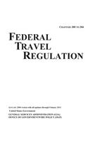 Federal Travel Regulation (FTR) -- January 2004 version with all updates through February 2011