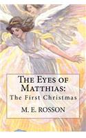 The Eyes of Matthias: The First Christmas(English)