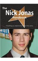 The Nick Jonas Handbook - Everything You Need to Know about Nick Jonas