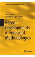 Recent Developments in Foresight Methodologies