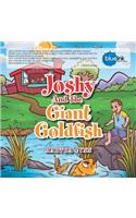 Joshy and the Giant Goldfish: (English)