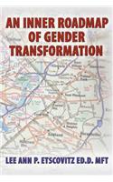 Inner Roadmap of Gender Transformation