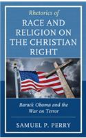 Rhetorics of Race and Religion on the Christian Right