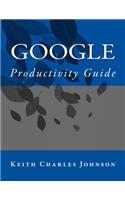 Google Productivity Guide