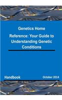 Genetics Home Reference: Your Guide to Understanding Genetic Conditions