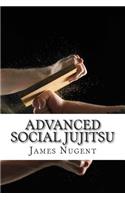 Advanced Social Jujitsu: (English)
