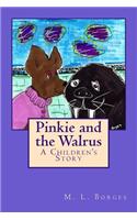Pinkie and the Walrus