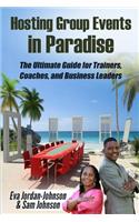 Hosting Group Events In Paradise