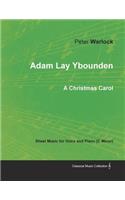 Adam Lay Ybounden - Sheet Music for Voice and Piano (C Minor) - A Christmas Carol