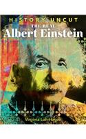 The Real Albert Einstein: (History Uncut)