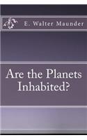 Are the Planets Inhabited?