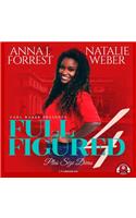 Full Figured 4: (Full Figured Plus Size Divas Series, 4)