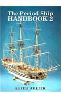 The Period Ship HAndbook, Volume 2