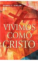 Vivimos Como Cristo