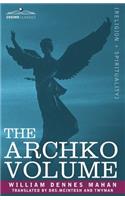 Archko Volume Or, the Archeological Writings of the Sanhedrim & Talmuds of the Jews