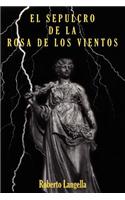 El Sepulcro de La Rosa de Los Vientos