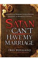 Satan, You Can't Have My Marriage