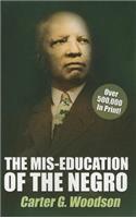 The Mis-Education of the Negro by Carter G. Woodson