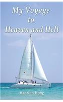 My Voyage to Heaven and Hell